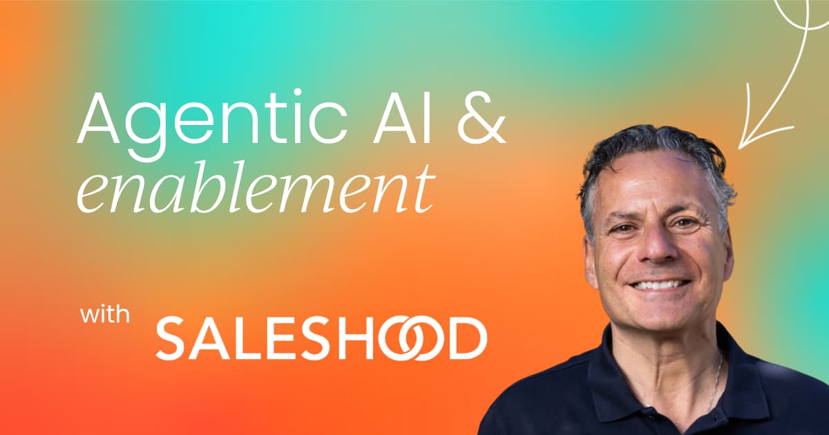 Why Agentic AI Is Your Moment to Elevate Enablement (and Your Career)