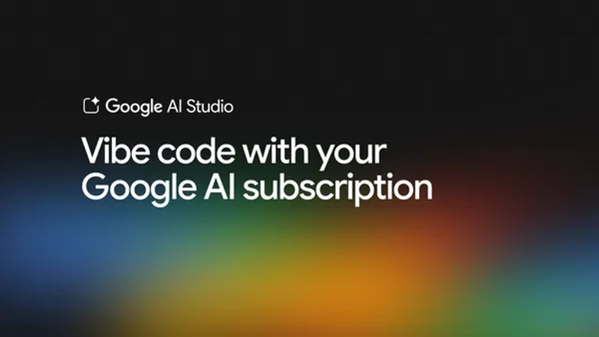 Start Vibe Coding in AI Studio with Your Google AI Subscription.