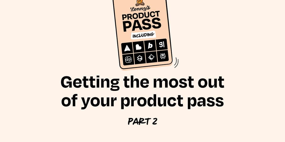 Part 2 of How to Get the Most Out of Your Product Pass—And Welcome, Stripe Atlas, to the Bundle!