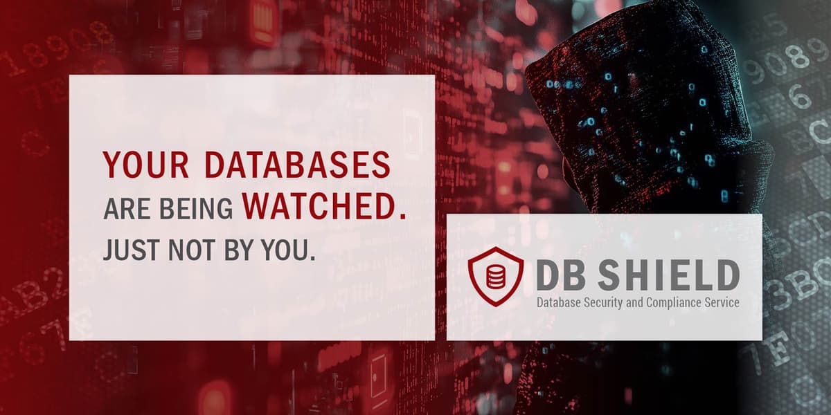 Your Databases Are Being Watched – Just Not by You