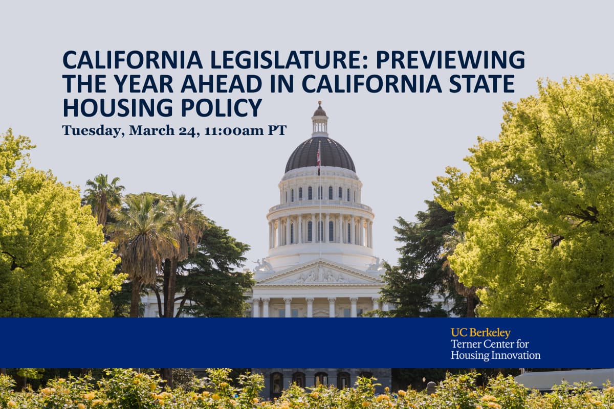 California Legislature: Previewing the Year Ahead in California State Housing Policy