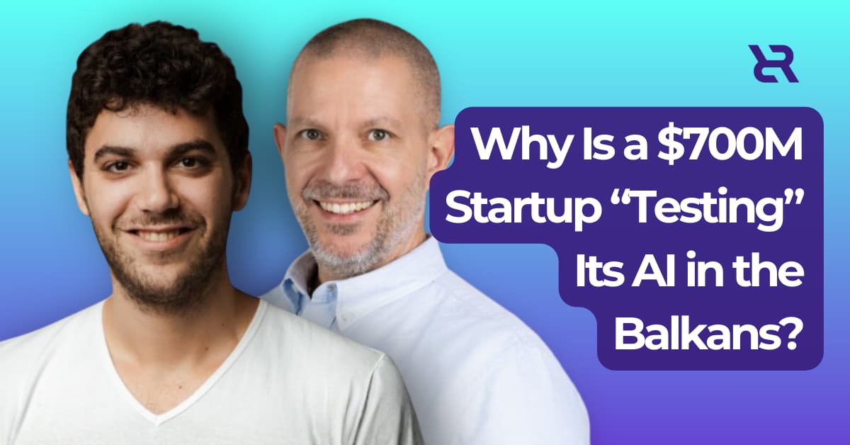 Why Is a $700M Startup “Testing” Its AI in the Balkans?