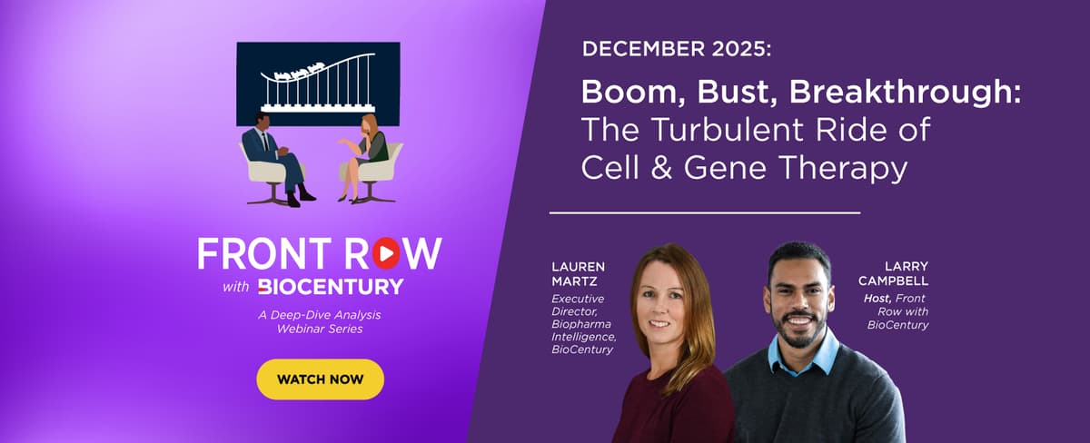 Front Row with BioCentury: Inside the Turbulent Ride of Cell and Gene Therapy