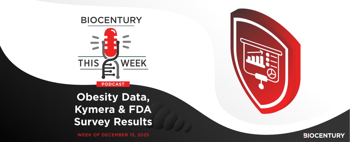 Obesity Data, Kymera and FDA Sentiment Survey Results — a BioCentury Podcast