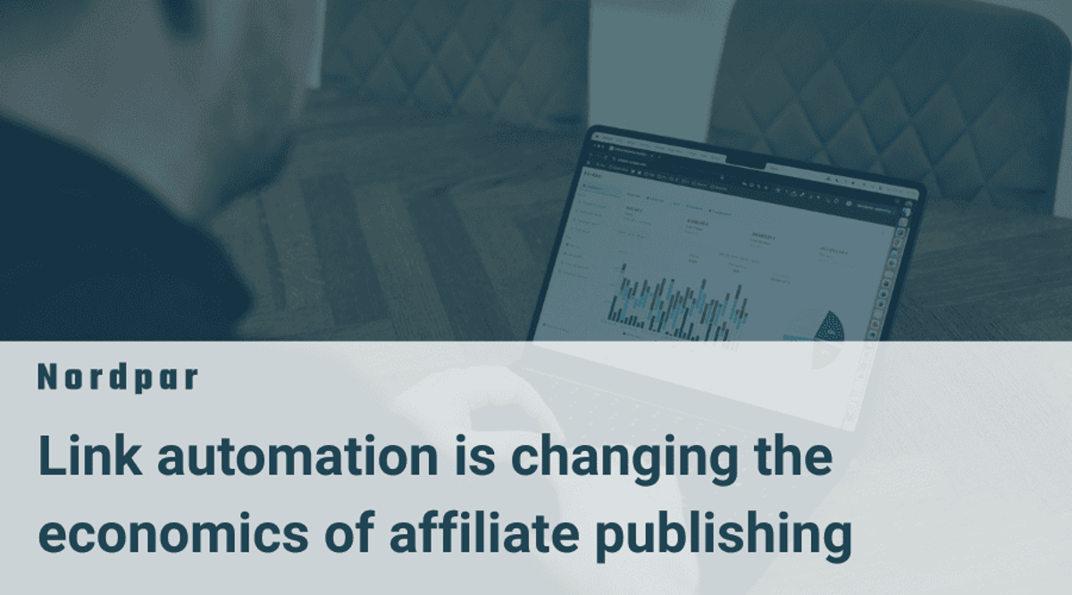 Link Automation Is Changing the Economics of Affiliate Publishing