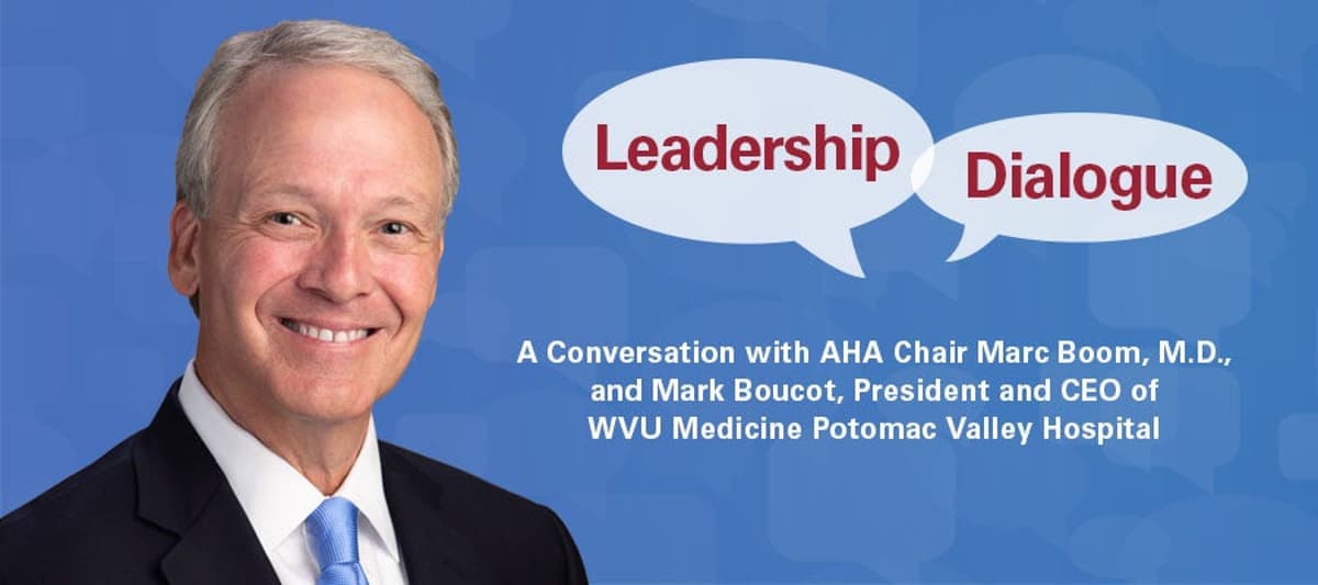 Chair File: Leadership Dialogue — Insights and Innovation in Rural Hospitals with Mark Boucot of Potomac Valley Hospital