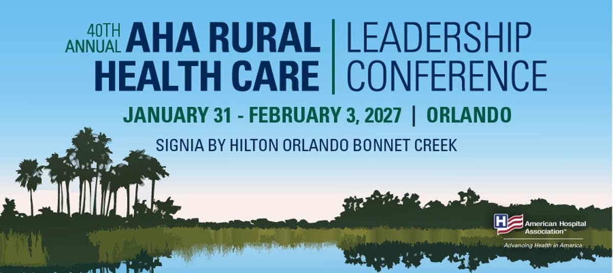 Speakers Sought for 2027 AHA Rural Health Care Leadership Conference