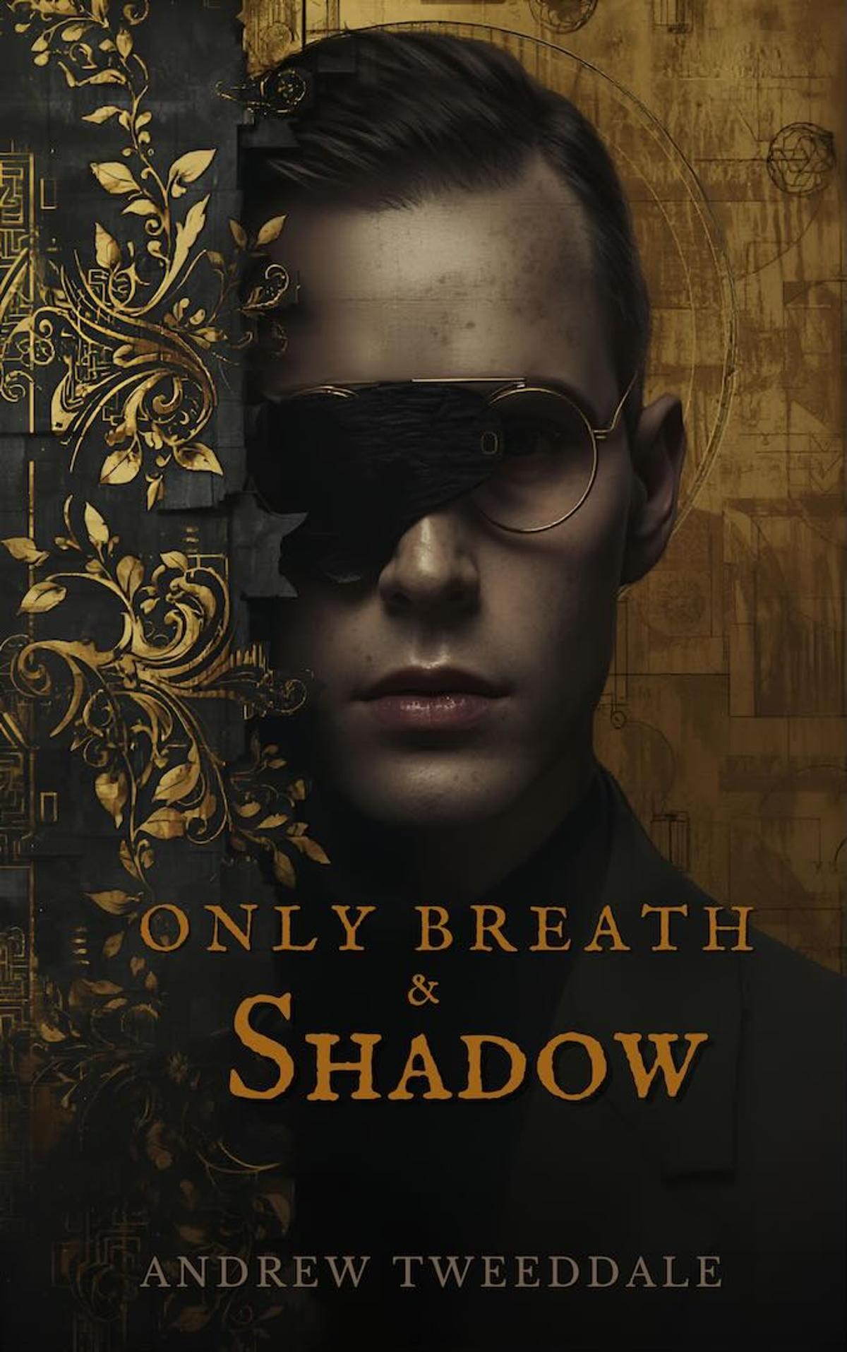Only Breath & Shadow by Andrew Tweeddale