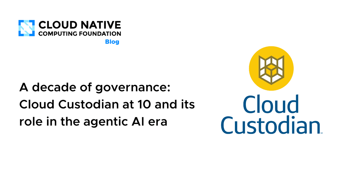 A Decade of Governance: Cloud Custodian at 10 and Its Role in the Agentic AI Era