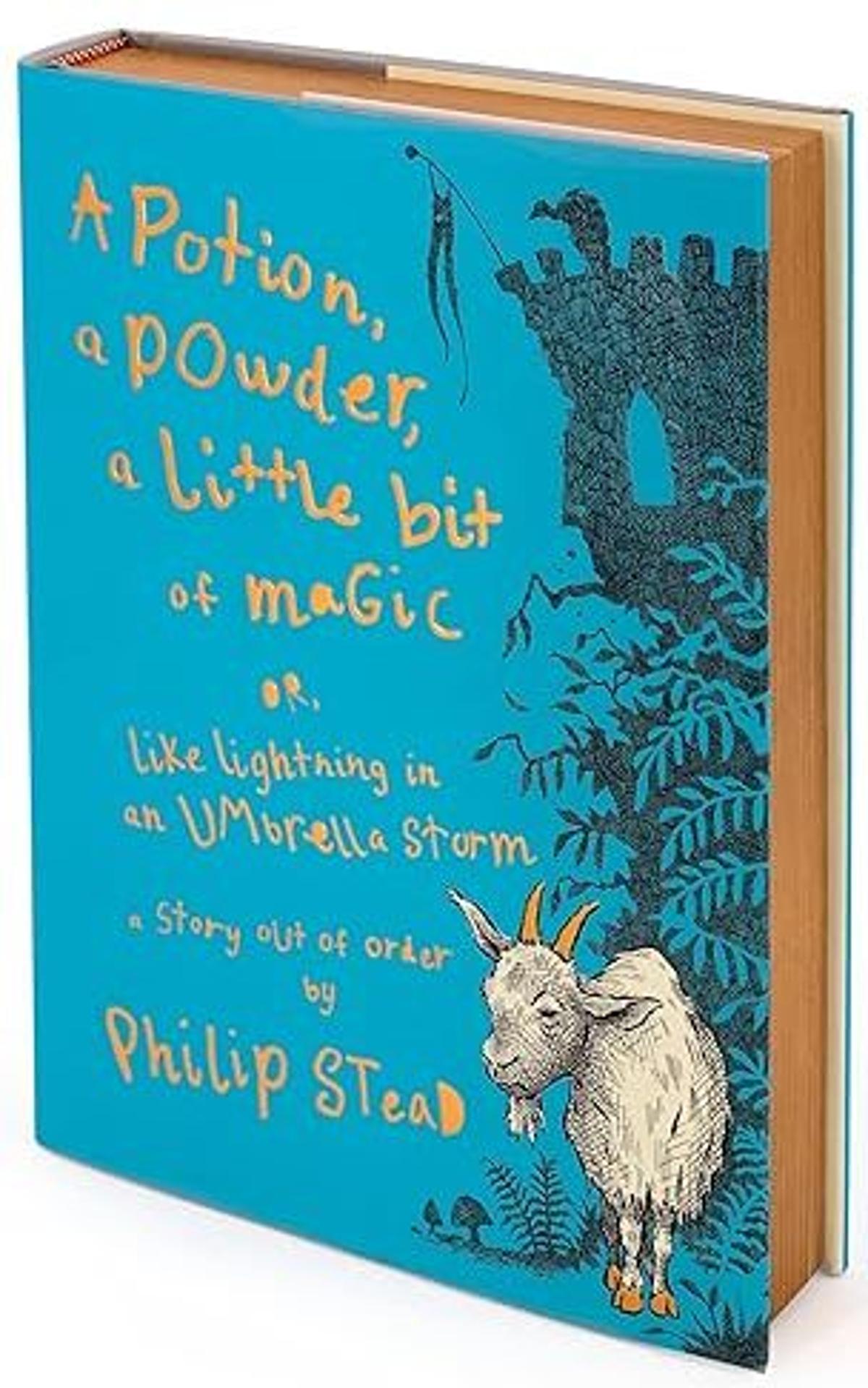 Philip Stead’s A Potion, A Powder, a Little Bit of Magic Is Irreverent Gem