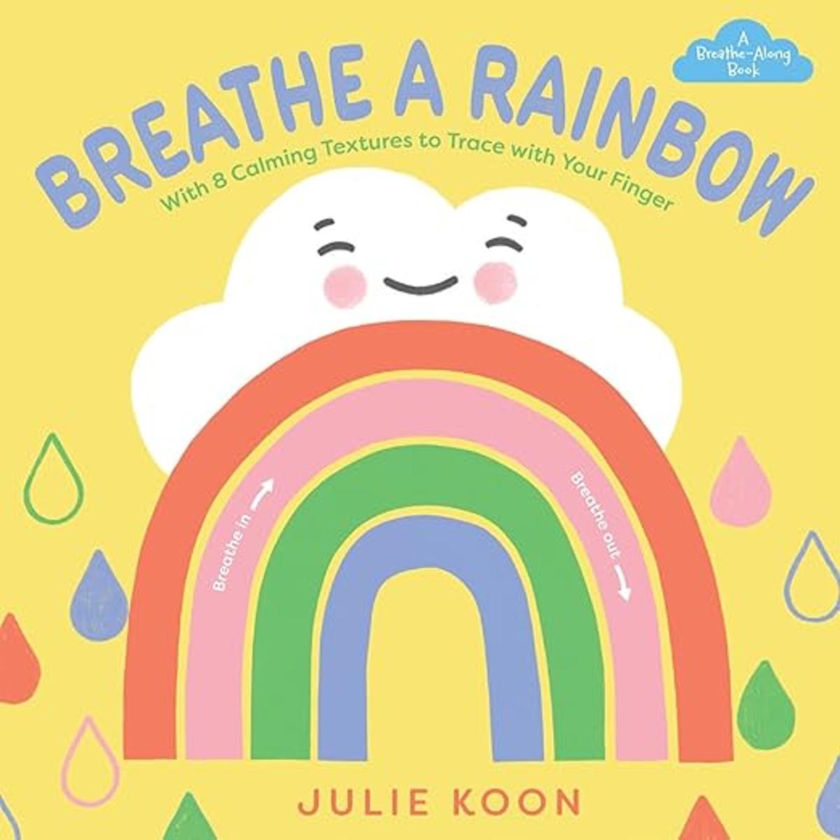 Julie Koon’s Breathe a Rainbow Introduces Mindfulness
