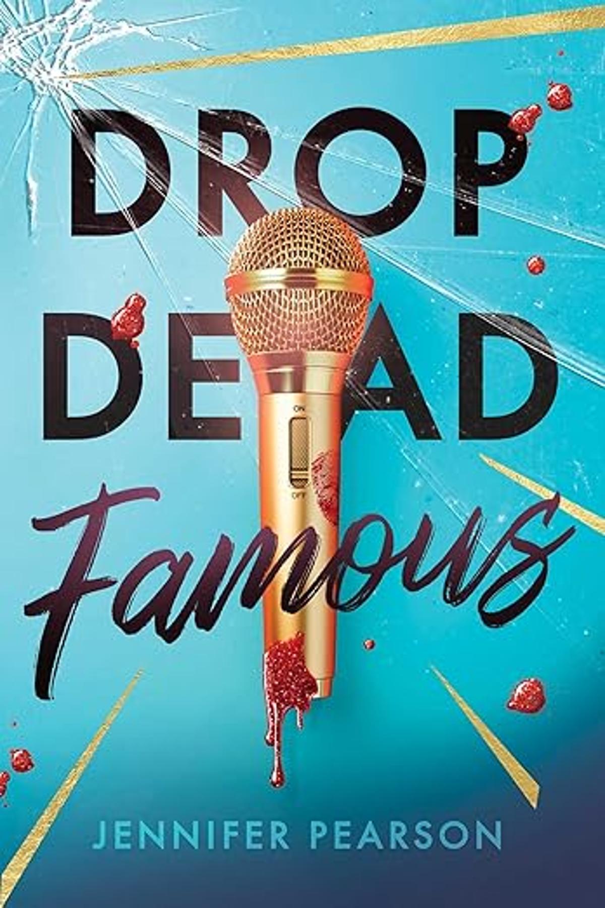 Jennifer Pearson’s Drop Dead Famous Is OK Thriller