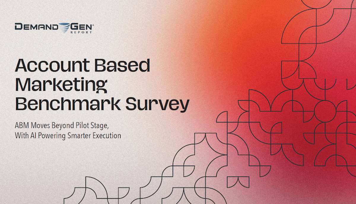 2026 Account Based Marketing (ABM) Benchmark Survey Findings: ABM Moves Beyond Pilot Stage, With AI Powering Smarter Execution