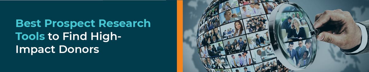 18 Best Prospect Research Tools to Find High-Impact Donors