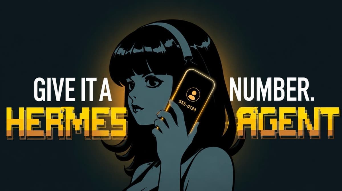 Heres What Happens When Hermes Agent Gets a Phone Number
