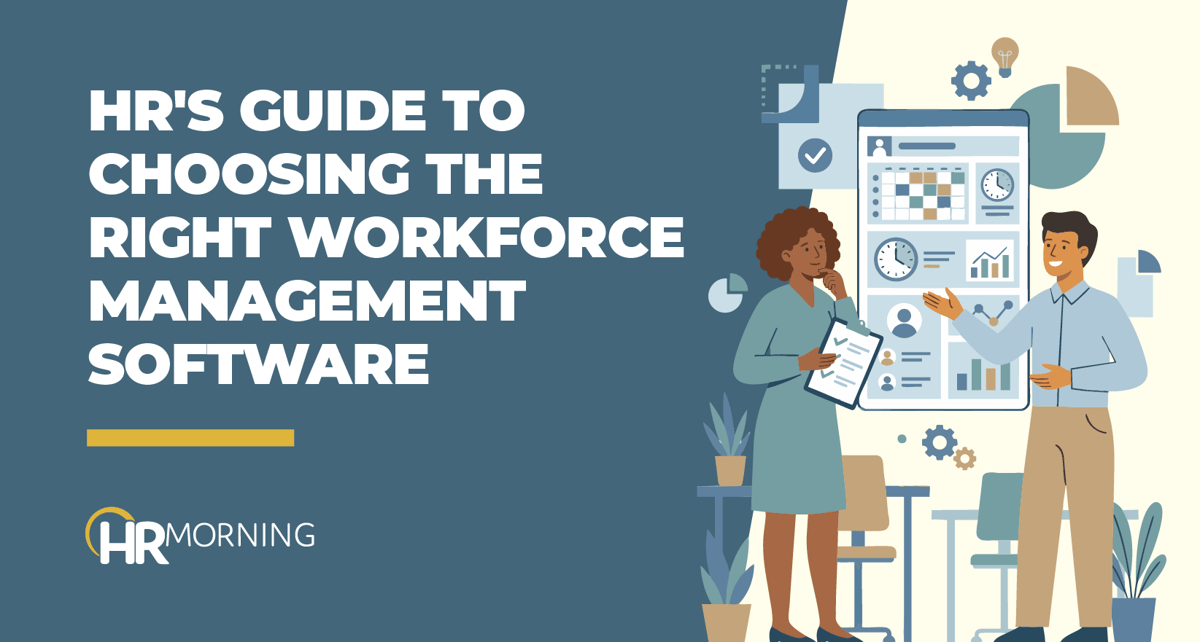 Choosing the Right Workforce Management Software: 8 Priorities for HR Leaders