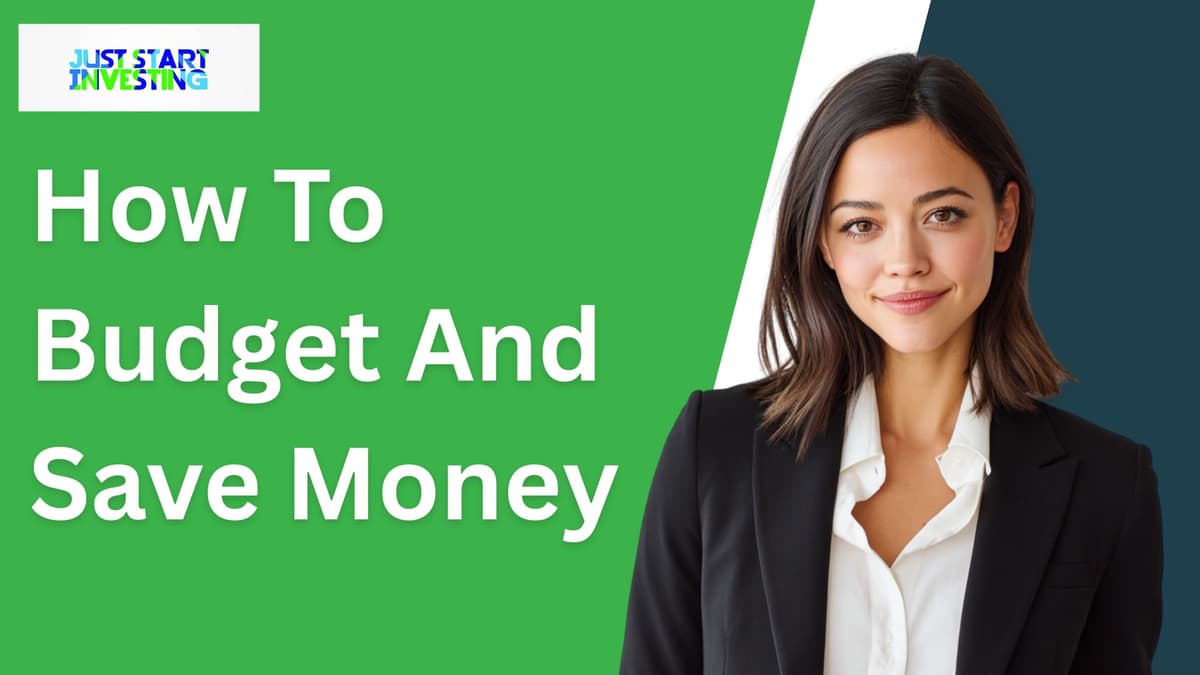 How To Budget And Save Money
