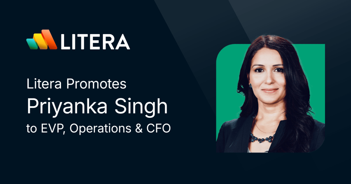 Priyanka Singh Promoted to EVP, Operations & CFO at Litera, Taking on Expanded Strategic Role as Litera Sees Ongoing Strong...