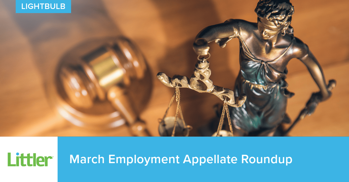 Littler Lightbulb – March 2026 Employment Appellate Roundup
