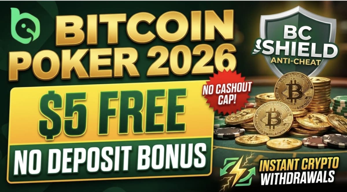 Bitcoin Poker No Deposit Bonus 2026: BC Poker Offers $5 Free With No Cashout Cap, BC Shield Anti-Cheat Protection, and...