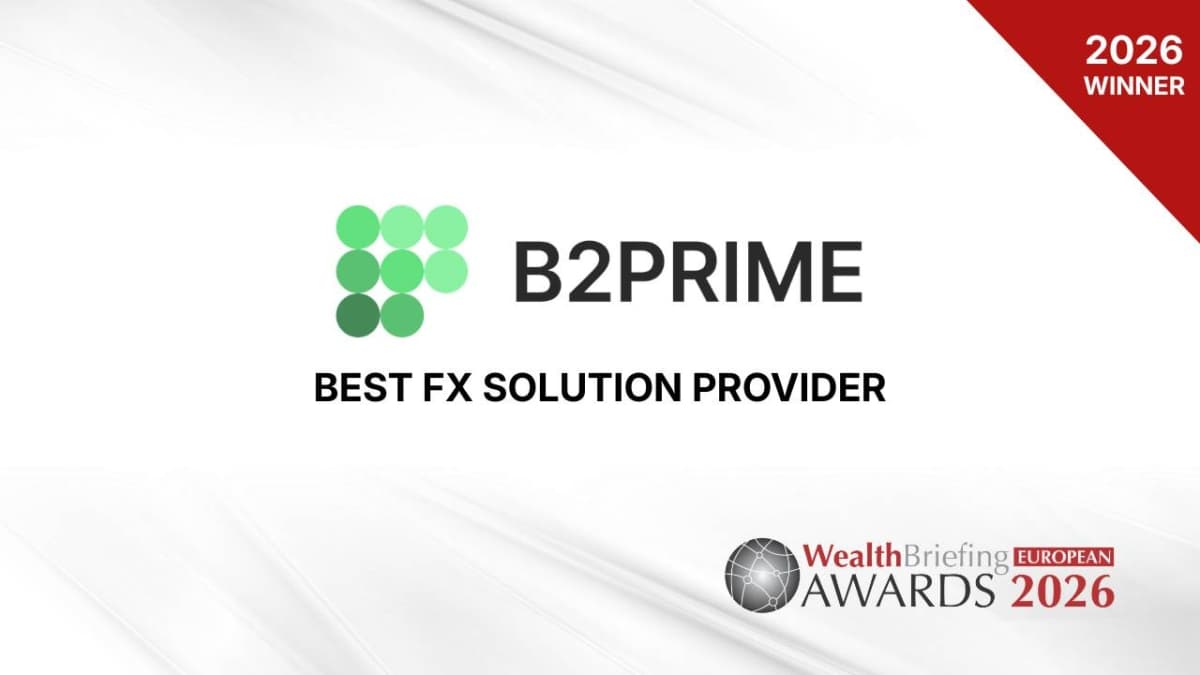 B2PRIME Group Awarded FX Solution Provider at WealthBriefing 2026