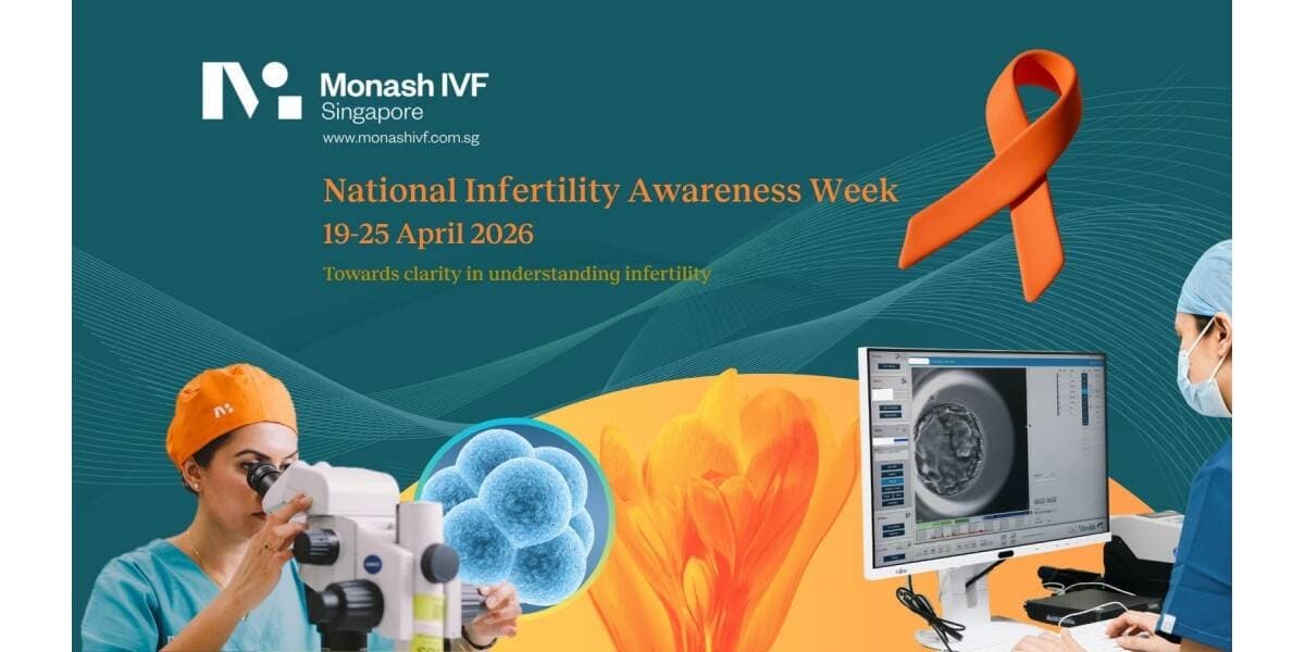 Monash IVF Singapore Spotlights Male Factor Infertility for National Infertility Awareness Week (NIAW)