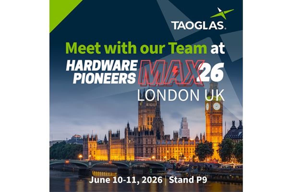 Taoglas to Demonstrate Smarter Antenna Selection and Integration for Compact Wireless Technologies at Hardware Pioneers Max 2026