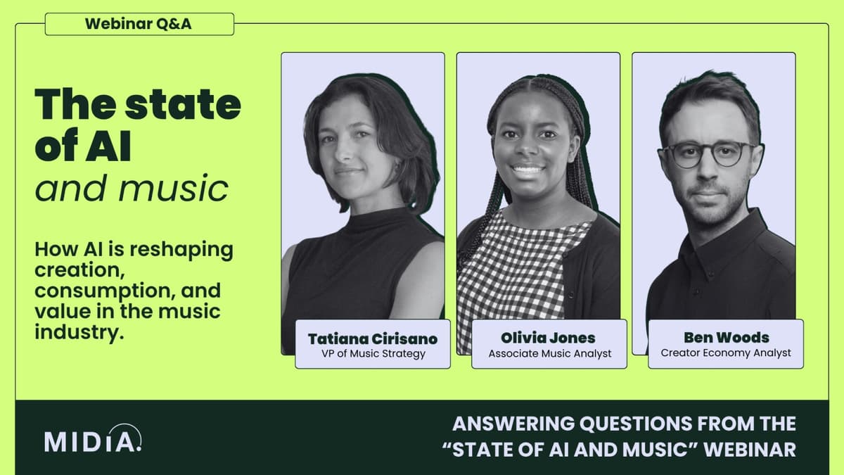 Answering Questions From MIDiA’s "The State of AI and Music" Webinar
