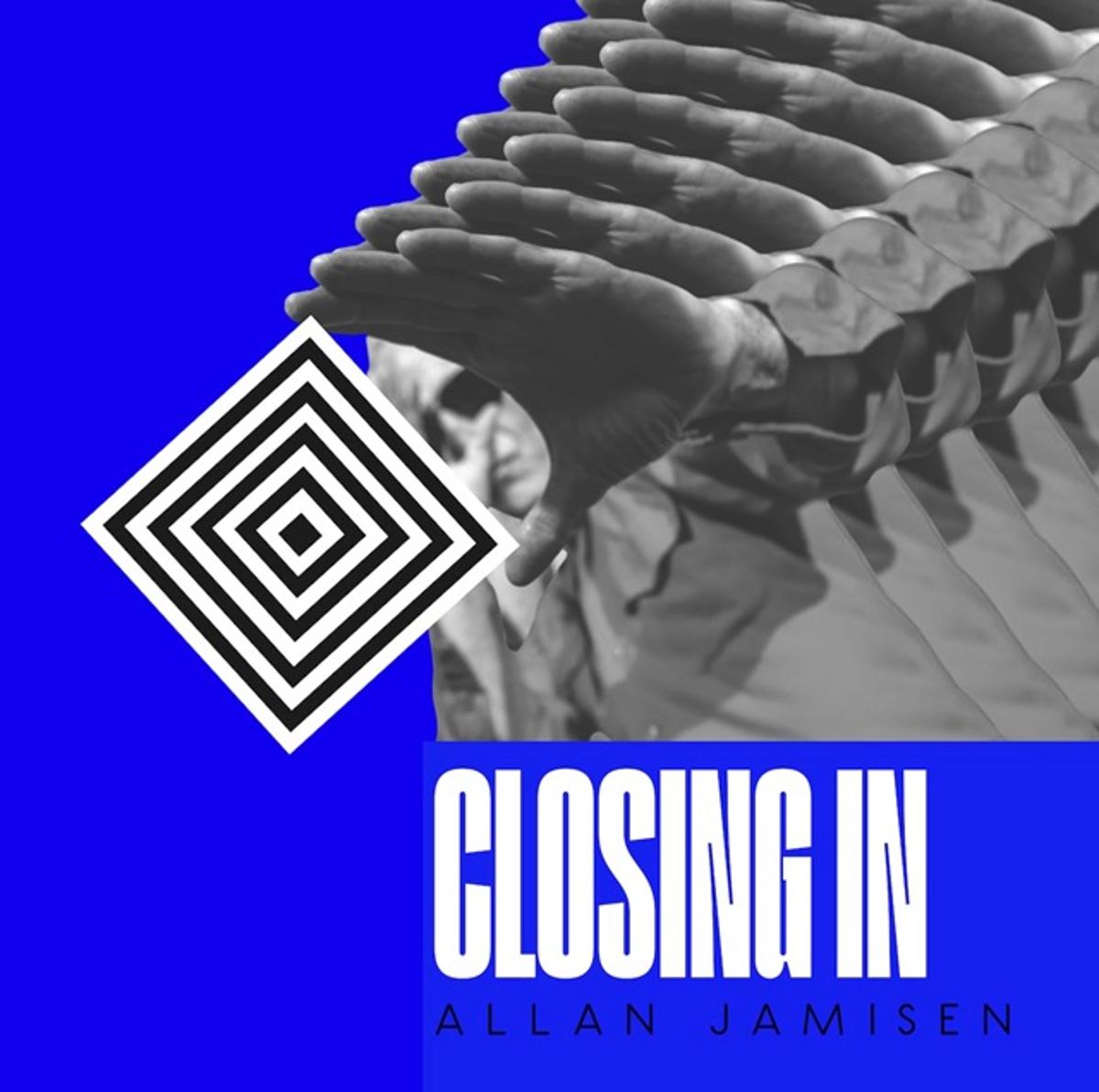 Allan Jamisen – “Closing In”
