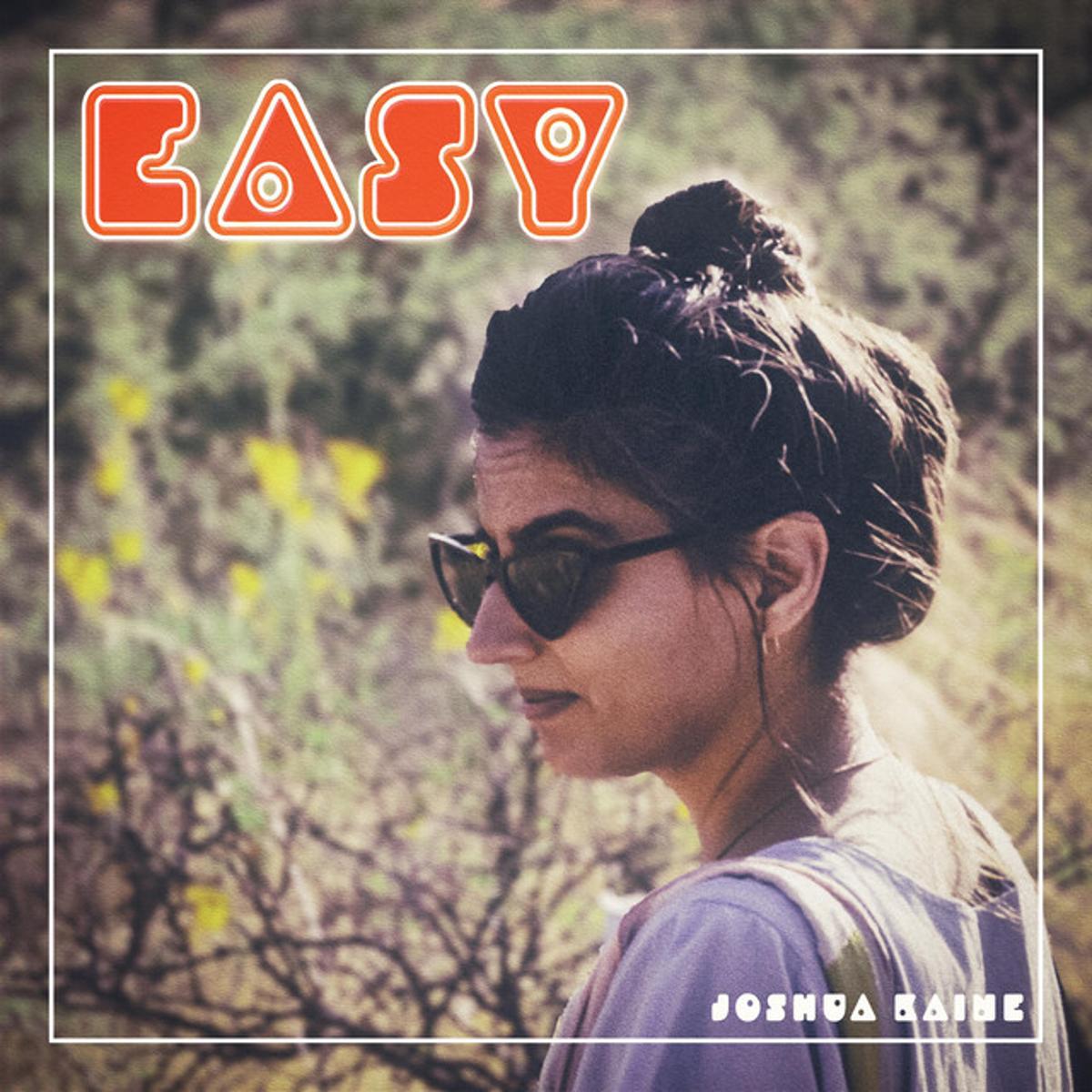 Joshua Kaine – “Easy”