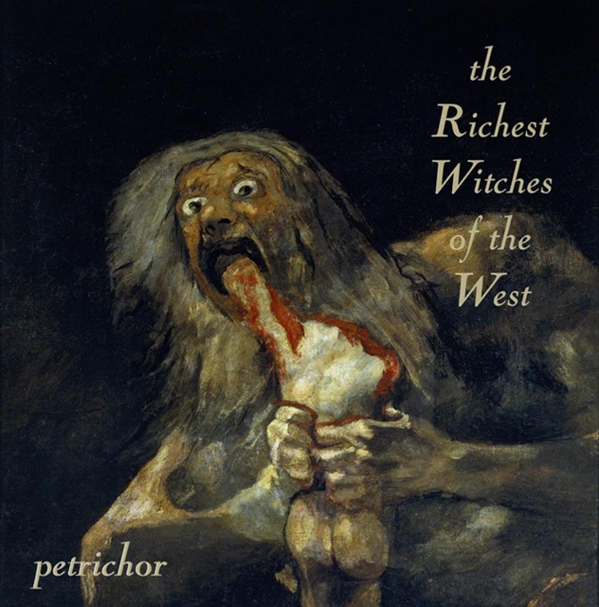 Petrichor – “The Richest Witches of the West”