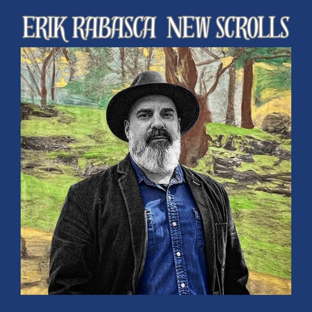 Erik Rabasca – ‘New Scrolls’