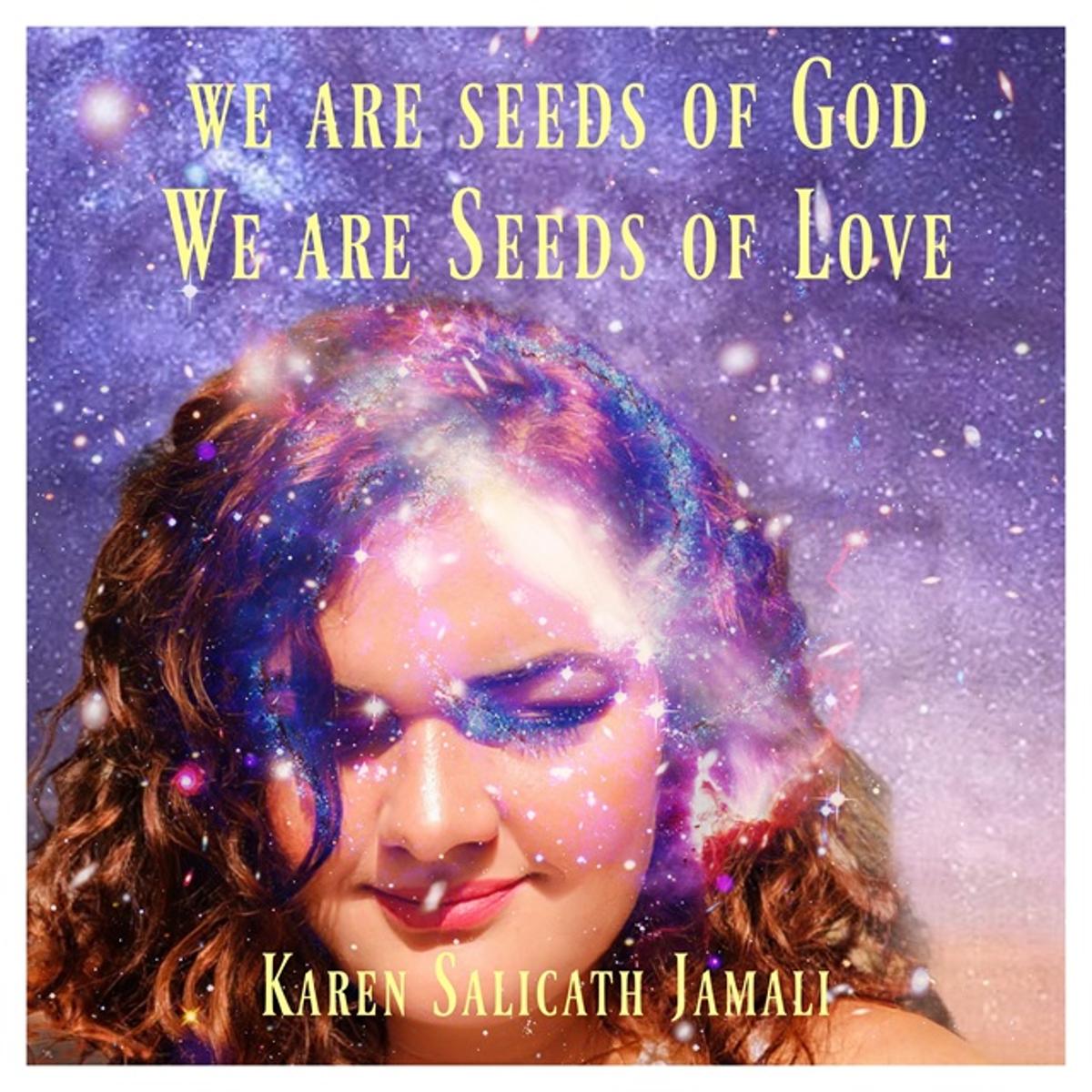Karen Salicath Jamali – “Seeds of God”