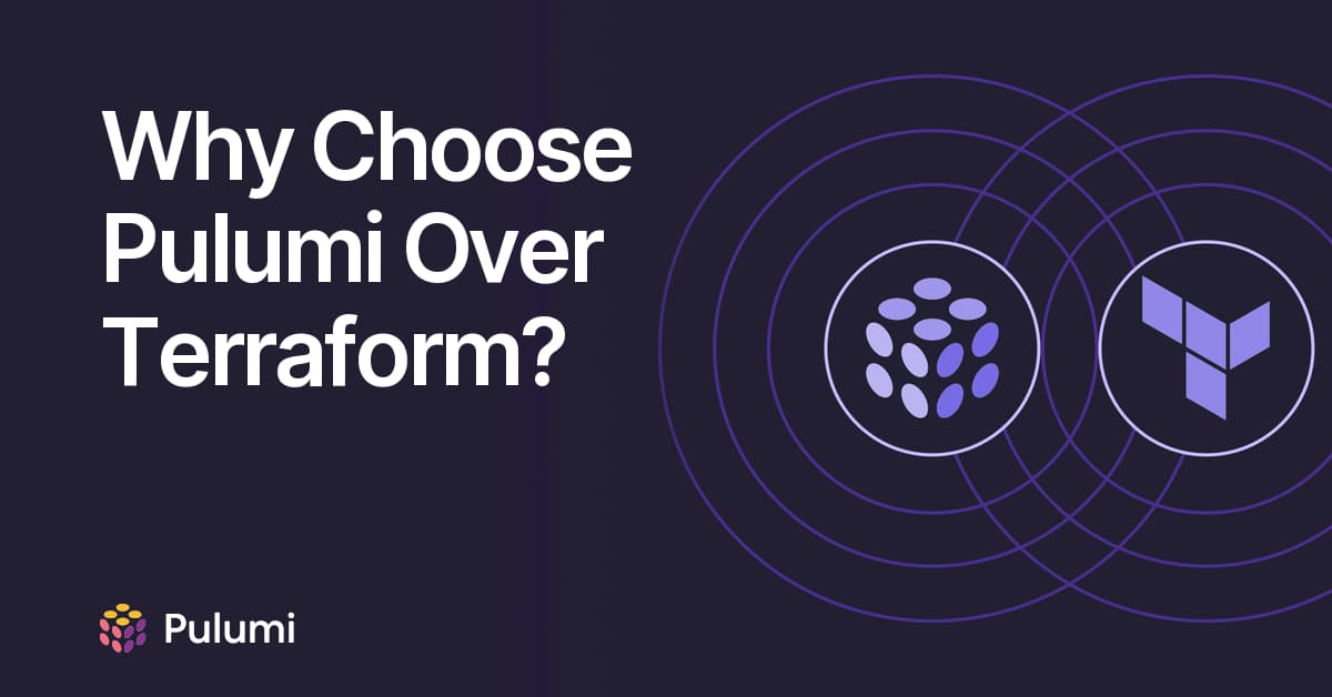 Why Choose Pulumi Over Terraform?