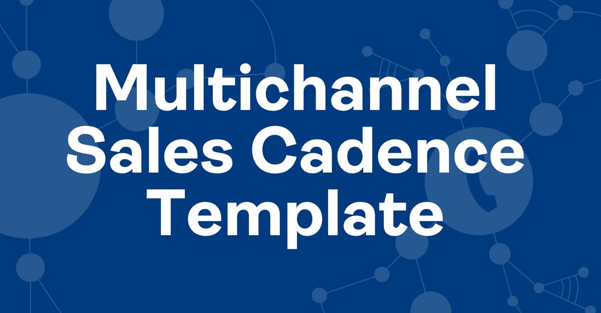 Multichannel Sales Cadence Template: 14-Day Outbound Sequence