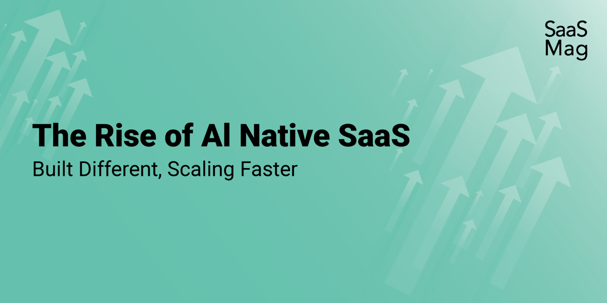 The Rise of AI-Native SaaS: Why Born-AI Companies Are Scaling Faster Than Ever