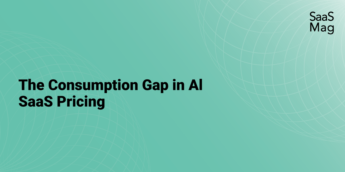 The Consumption Gap: How AI Is Splitting SaaS Pricing Into Two Layers