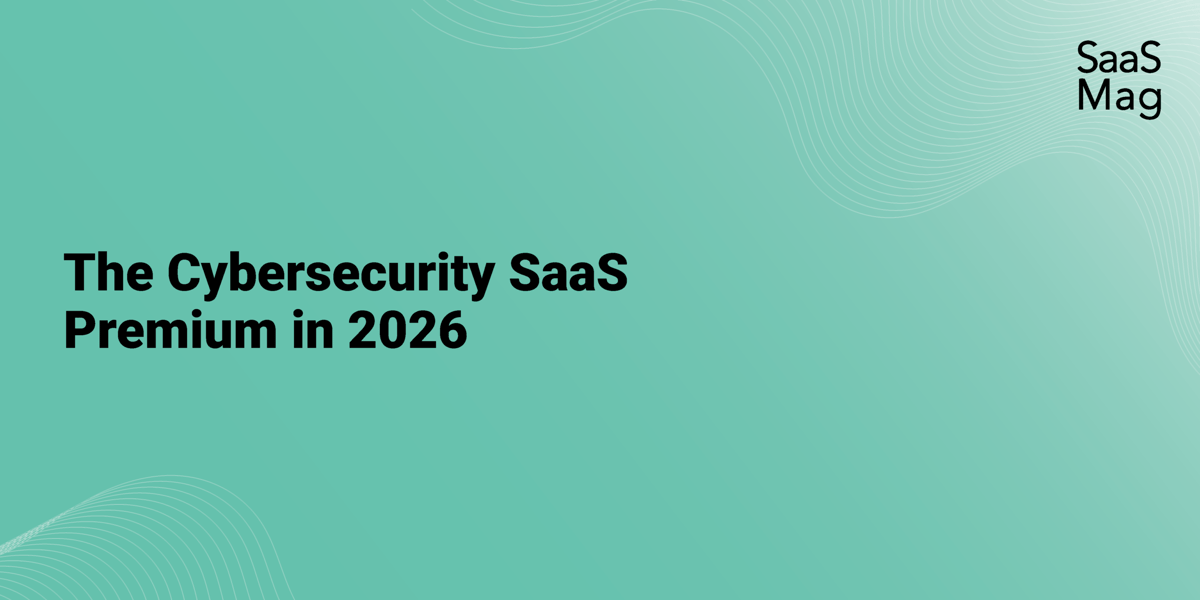 The Cybersecurity SaaS Premium: Why Security Vendors Command the Highest Multiples in 2026