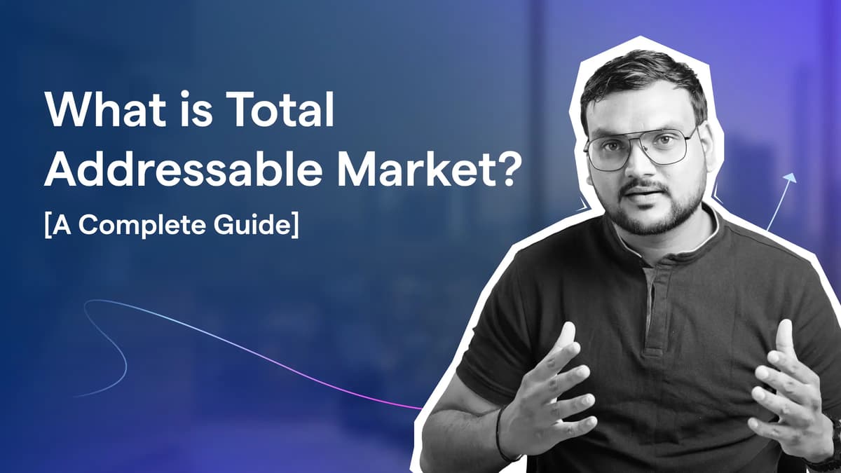 Total Addressable Market: What It Is and How to Calculate It
