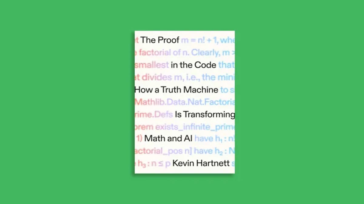 The Proof in the Code Traces Efforts to Digitally Verify Mathematical Truths