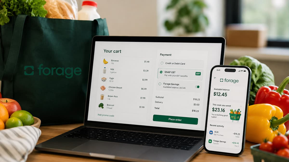 Forage Raises a $40M Series B to Scale Its SNAP and Government-Benefits Payments Infrastructure and New Consumer App