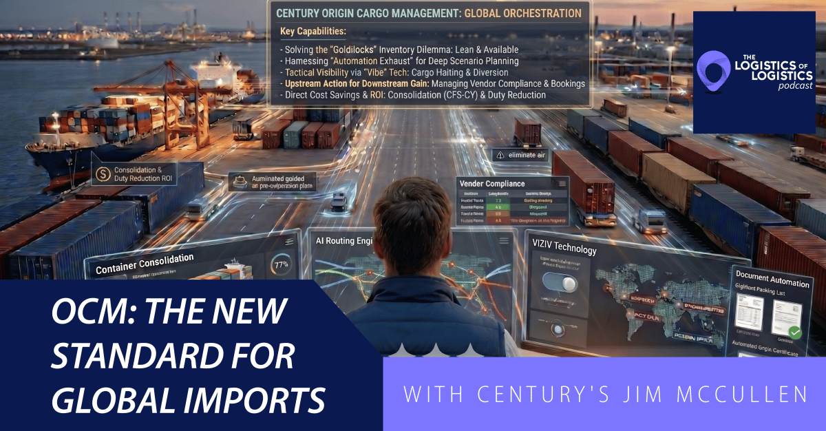 OCM: The New Standard for Global Imports with Century’s Jim McCullen