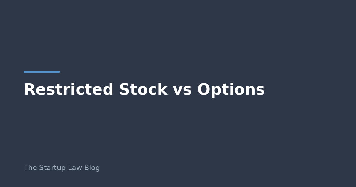 Restricted Stock Vs. Stock Options: Which Is Better for Startup Equity?