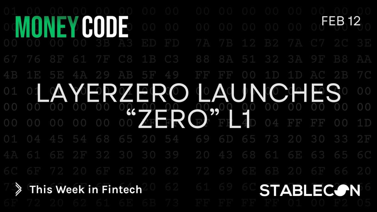 LayerZero Launches “Zero” L1 (MC 2/12)