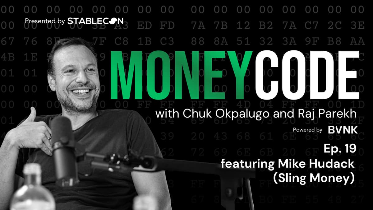 🎙️ Ep 19: Why Building a Global Venmo with Stablecoins Is Still Hard W/ Mike Hudack (Sling)