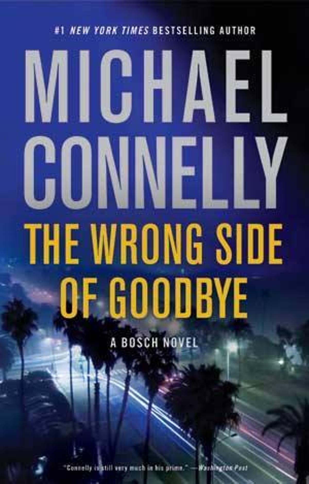 Review: The Wrong Side of Goodbye by Michael Connelly