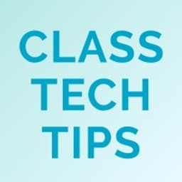 Class Tech Tips (Monica Burns)