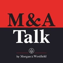 M&A Talk (Morgan & Westfield) site
