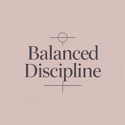 Balanced Discipline
