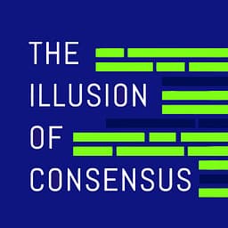 The Illusion of Consensus